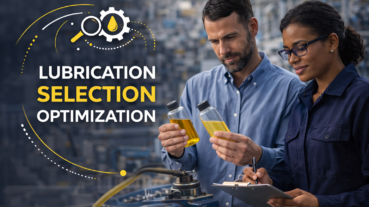 Lubrication Selection Optimization Lubrication Selection Optimization